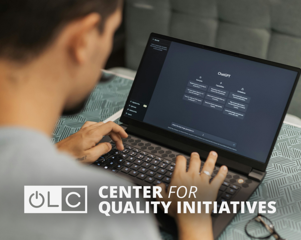 An over-the-shoulder photo of a man typing a prompt into ChatGPT with the OLC Center for Quality Initiatives overlaid across the bottom.